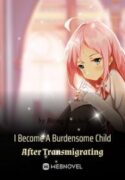 i-become-a-burdensome-child-after-transmigrating-193×278.jpg