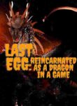 last-egg-reincarnated-as-a-dragon-in-a-gameFN-1675.jpg