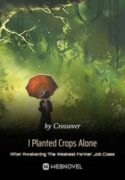 i-planted-crops-alone-after-awakening-the-weakest-farmer-job-class-193×278.jpg