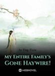 my-entire-family-s-gone-haywire-830.jpg