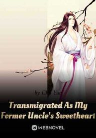 transmigrated-as-my-former-uncle-s-sweetheartPN-497.jpg