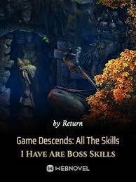 Game-Descends-All-The-Skills-I-Have-Are-Boss-Skills.jpg