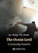 The-Ocean-Lord-Is-Unusually-Powerful.jpg