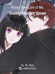 Please-Take-Care-of-Me-Young-Master-Quan.jpg