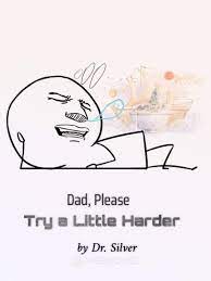 Dad-Please-Try-a-Little-Harder.jpg