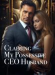 Claiming-My-Possessive-CEO-Husband.jpeg